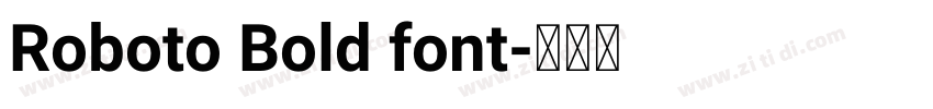 Roboto Bold font字体转换